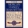 The Morgan Stanley Dean Witter Guide to Personal Investing