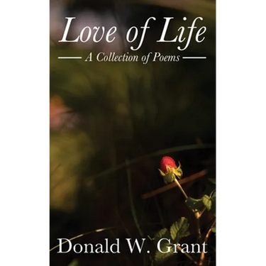 Love of Life: A Collection of Poems