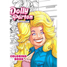 Dolly Parton: Female Force the Coloring Book Edition