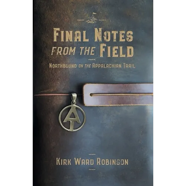 Final Notes from the Field: Northbound on the Appalachian Trail
