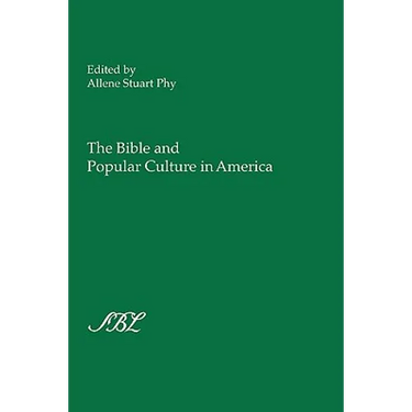 The Bible and Popular Culture in America