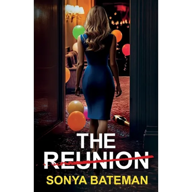 The Reunion: A heartstopping psychological thriller packed with twists