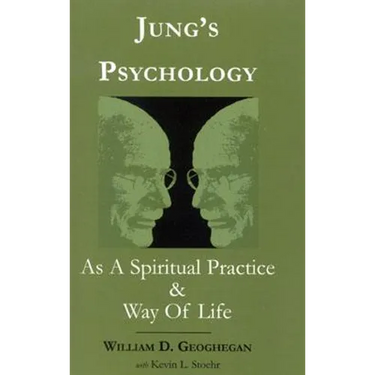 Jung's Psychology as a Spiritual Practice and Way of Life: A Dialogue