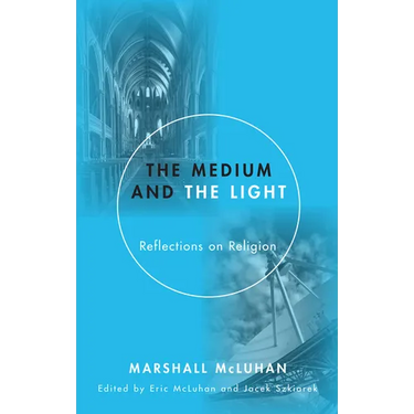 The Medium and the Light: Reflections on Religion and Media