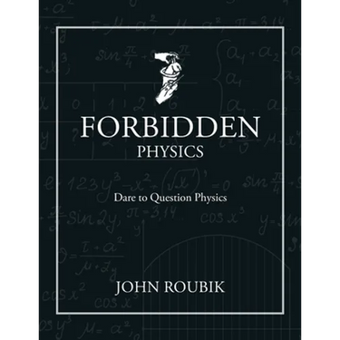 Forbidden Physics: Dare to Question Physics