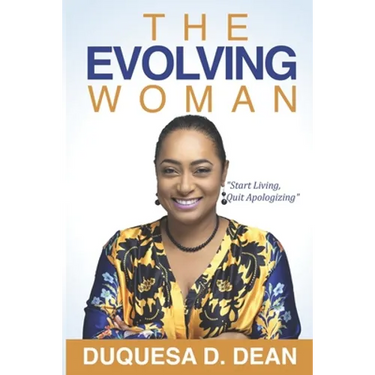 The Evolving Woman: Start Living, Quit Apologizing