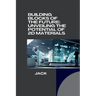 Building Blocks of the Future: Unveiling the Potential of 2D Materials