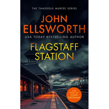 Flagstaff Station: A Page-Turning Legal Thriller