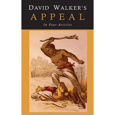 David Walker's Appeal to the Coloured Citizens of the World