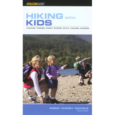 Hiking with Kids: Taking Those First Steps With Young Hikers
