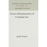 Soviet Administration of Criminal Law