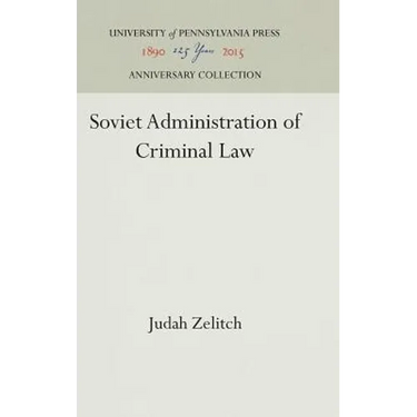 Soviet Administration of Criminal Law