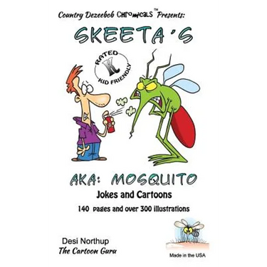 Skeeta's -- AKA: Mosquito's -- Jokes and Cartoons: in Black + White