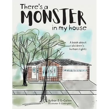 There's a Monster in My House: A book about children's human rights