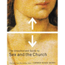 The Unauthorized Guide to Sex and Church