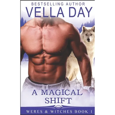 A Magical Shift: A Hot Paranormal Fantasy Saga