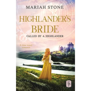 Highlander's Bride: A Scottish Historical Time Travel Romance