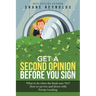 Get a Second Opinion before You Sign: What to do when the Bank says 'No' ? How to survive and thrive with Private Lending.