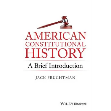 American Constitutional History: A Brief Introduction