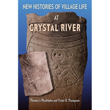 New Histories of Village Life at Crystal River