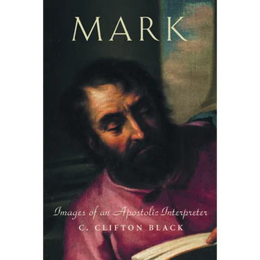Mark: Images of an Apostolic Interpreter