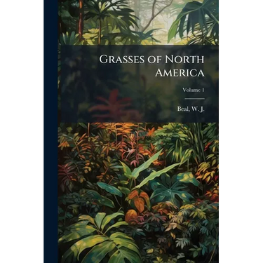 Grasses of North America; Volume 1