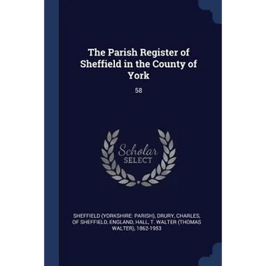 The Parish Register of Sheffield in the County of York: 58