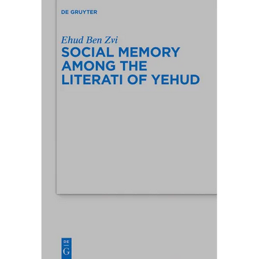 Social Memory Among the Literati of Yehud