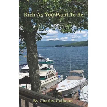 Rich As You Want To Be