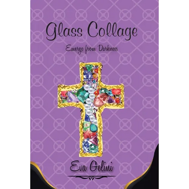 Glass Collage: Emerge from Darkness