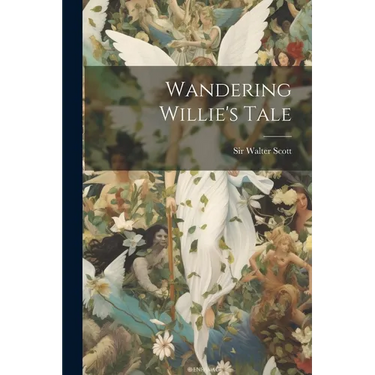 Wandering Willie's Tale