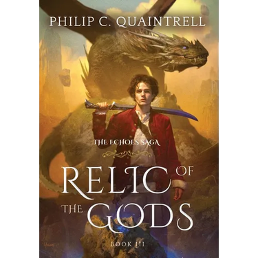 Relic of the Gods: (The Echoes Saga: Book 3)