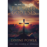 Divine Power: No One Loses with the Stuff God Uses