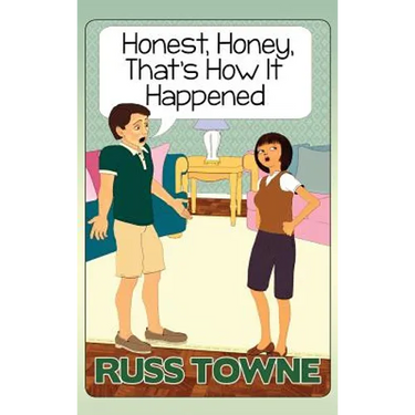 Honest, Honey, That's How It Happened: Humorous and Heartwarming Stories and Insight into Marriage