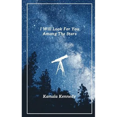I Will Look For You Among The Stars