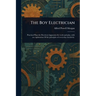 The Boy Electrician