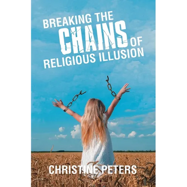 Breaking the Chains of Religious Illusion