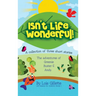 Isn't Life Wonderful!: A collection of three short stories