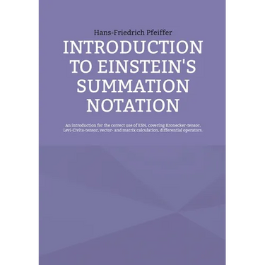 Introduction to Einstein's Summation Notation