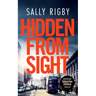 Hidden from Sight: A Midlands Crime Thriller