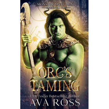 Orc's Taming: An Orc Fantasy Romance