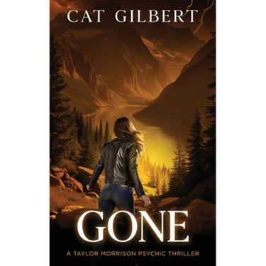 Gone: (A Taylor Morrison Thriller - Book 4)
