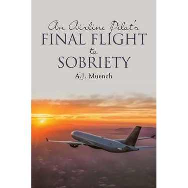 An Airline Pilot's Final Flight to Sobriety