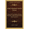 King's Mountain And Its Heroes: History Of The Battle Of King's Mountain, 1780, And The Events Which Led To It