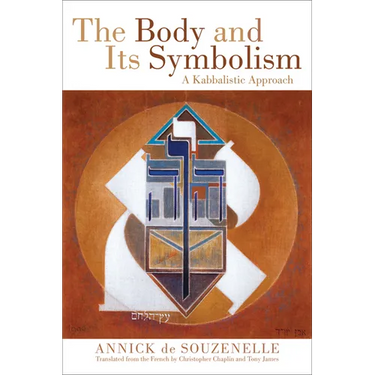 The Body and Its Symbolism: A Kabbalistic Approach