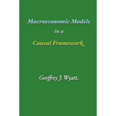 Macroeconomic Models in a Causal Framework
