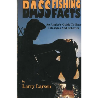Bass Fishing Facts: An Angler's Guide to Bass Lifestyles and Behavior Book 6