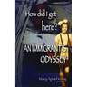How did I get Here? An Immigrant's Odyssey