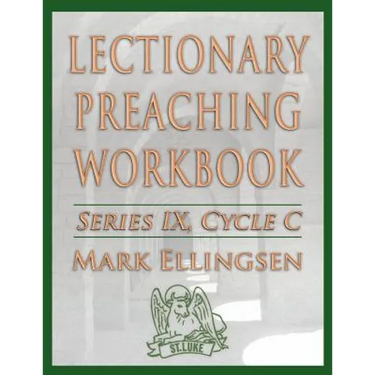 Lectionary Preaching Workbook, Series IX, Cycle C