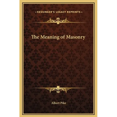 The Meaning of Masonry